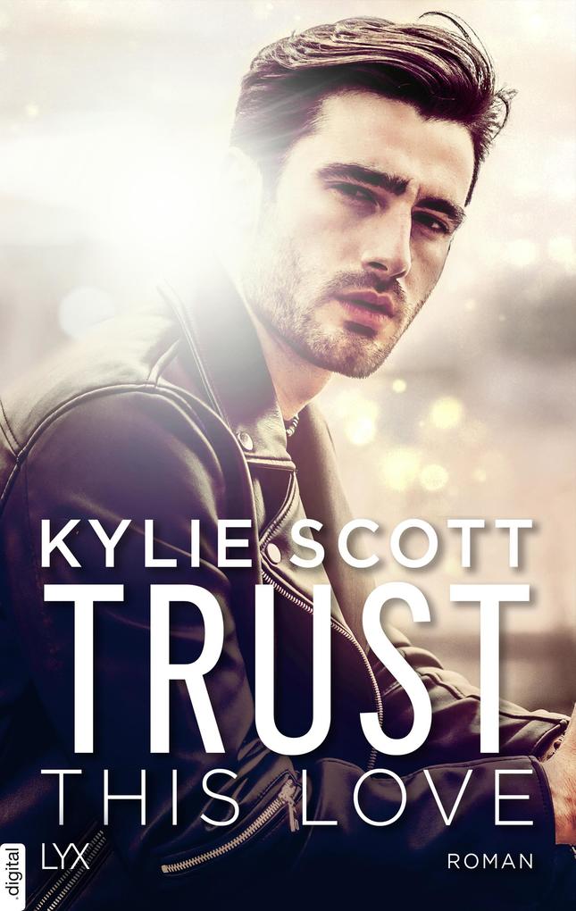 Produktbild: Trust this Love | Kylie Scott