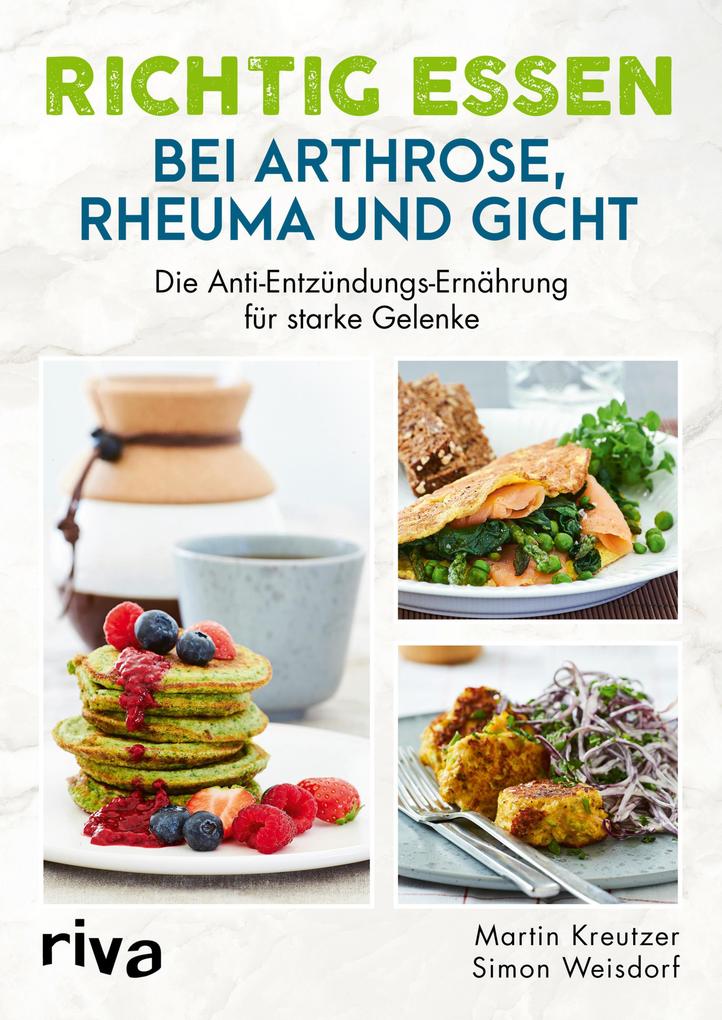 Produktbild: Richtig essen bei Arthrose, Rheuma und Gicht | Martin Kreutzer, Simon Weisdorf