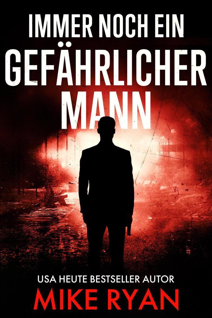 Produktbild: Immer Noch Ein Gefährlicher Mann | Mike Ryan