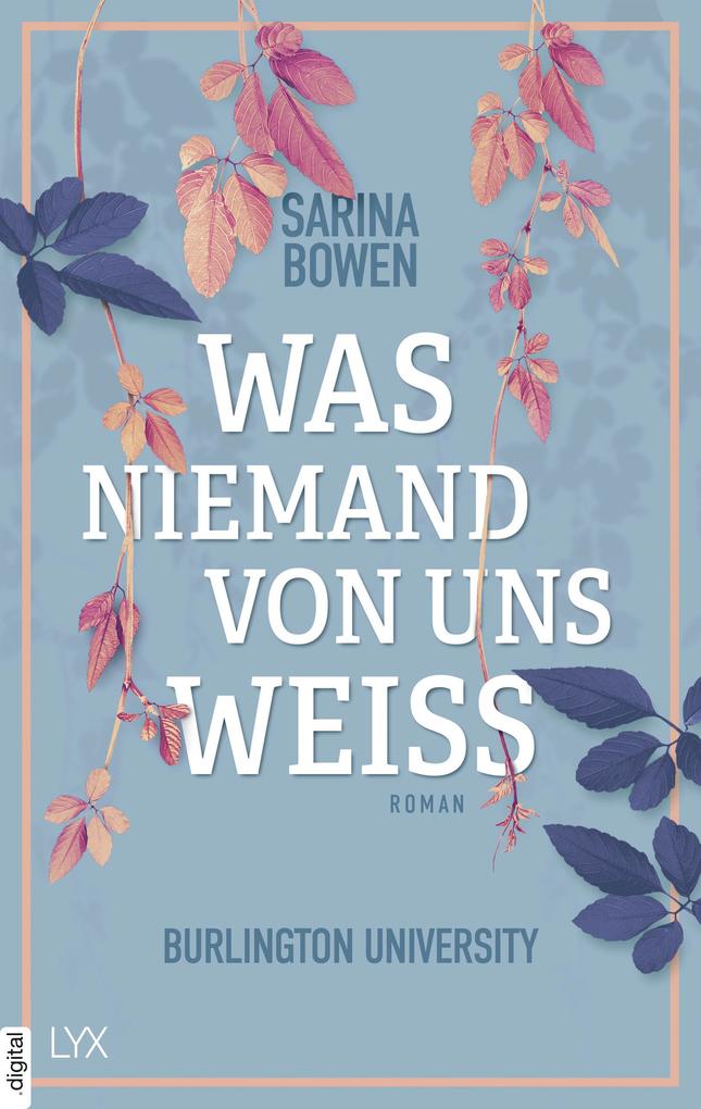 Produktbild: Was niemand von uns weiß - Burlington University | Sarina Bowen