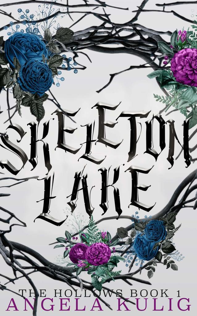 Produktbild: Skeleton Lake (The Hollows, #1) | Angela Kulig