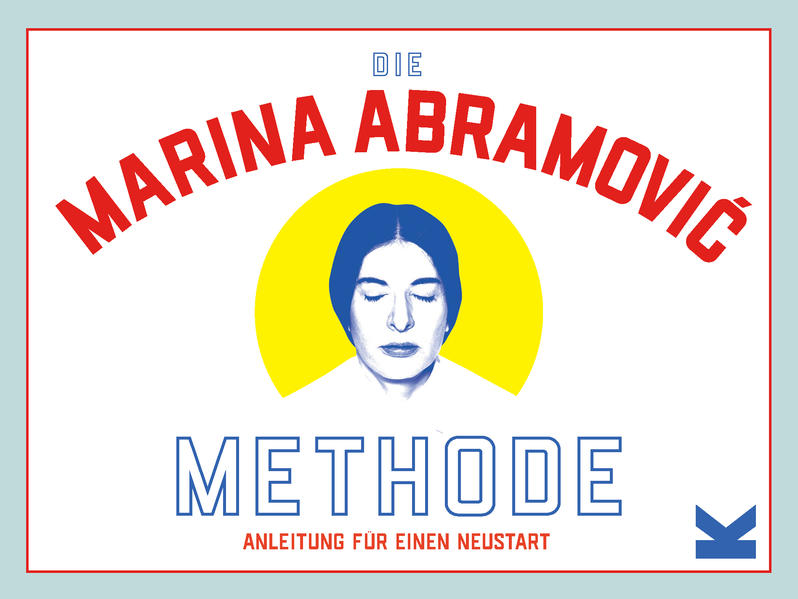 Produktbild: Die Marina Abramovic Methode | Marina Abramovi, Katya Tylevich
