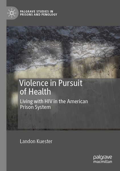 Produktbild: Violence in Pursuit of Health | Landon Kuester