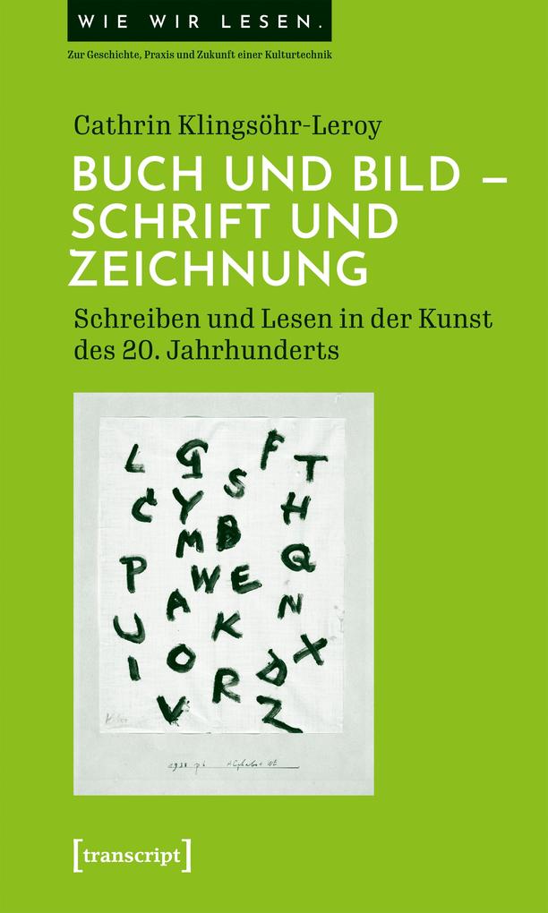 Produktbild: Buch und Bild - Schrift und Zeichnung | Cathrin Klingsöhr-Leroy