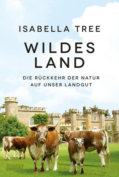 Produktbild: Wildes Land | Isabella Tree