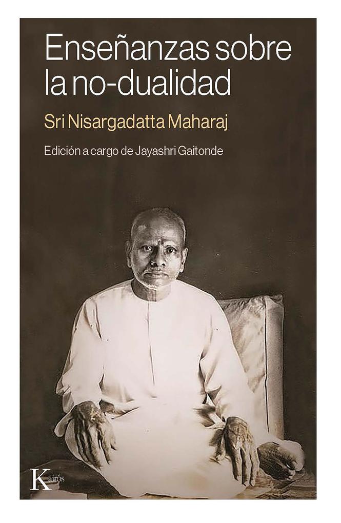 Produktbild: Enseñanzas sobre la no-dualidad | Sri Nisargadatta Maharaj