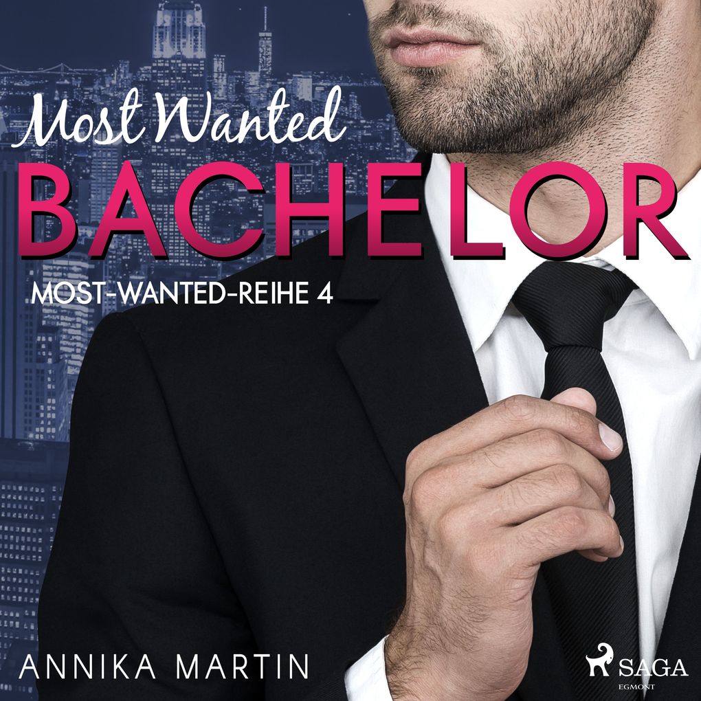 Produktbild: Most Wanted Bachelor (MostWantedReihe 4) | Annika Martin