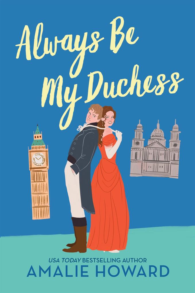 Produktbild: Always Be My Duchess | Amalie Howard
