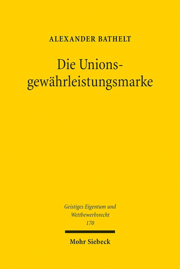 Produktbild: Die Unionsgewährleistungsmarke | Alexander Bathelt