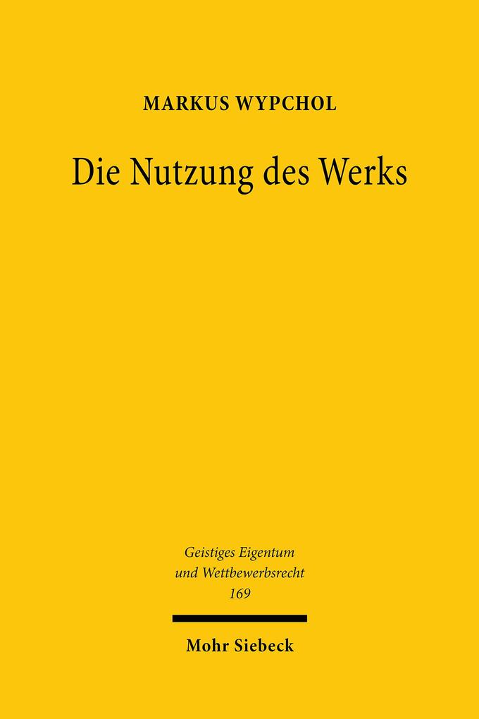 Produktbild: Die Nutzung des Werks | Markus Wypchol