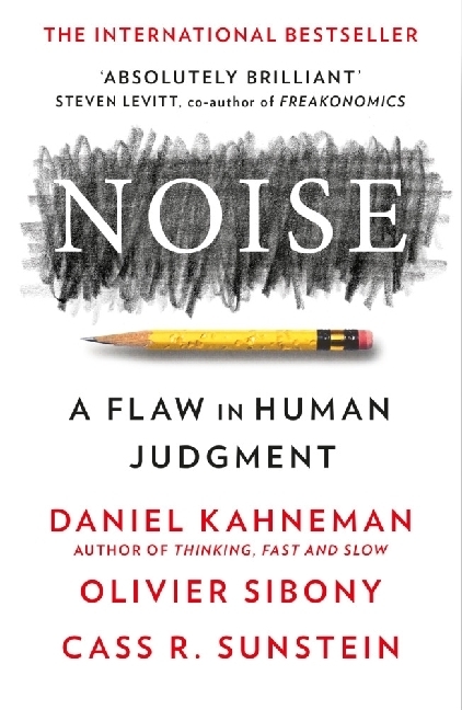 Produktbild: Noise | Daniel Kahneman, Olivier Sibony, Cass R. Sunstein