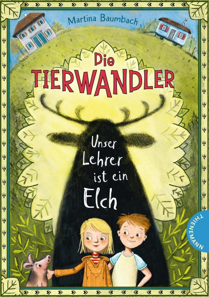 Produktbild: Die Tierwandler 1: Unser Lehrer ist ein Elch | Martina Baumbach