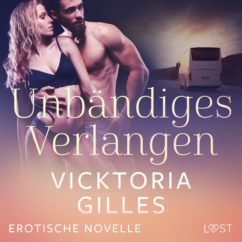 Produktbild: Unbändiges Verlangen - Erotische Novelle | Vicktoria Gilles