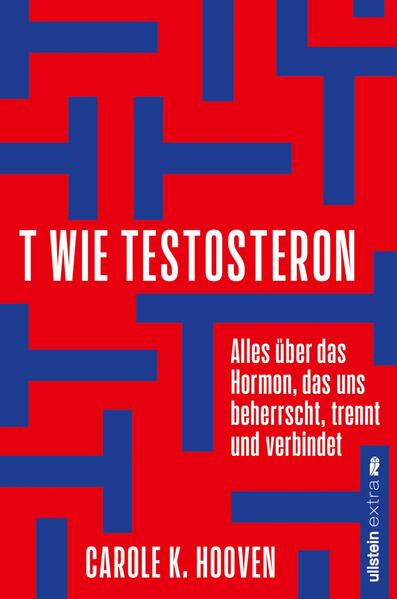 Produktbild: T wie Testosteron | Carole K. Hooven