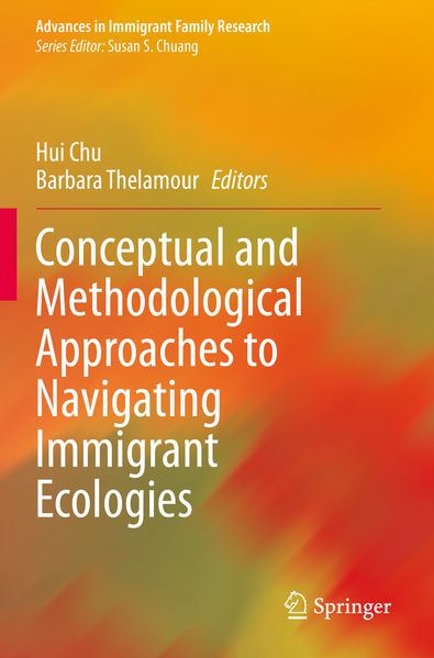Produktbild: Conceptual and Methodological Approaches to Navigating Immigrant Ecologies