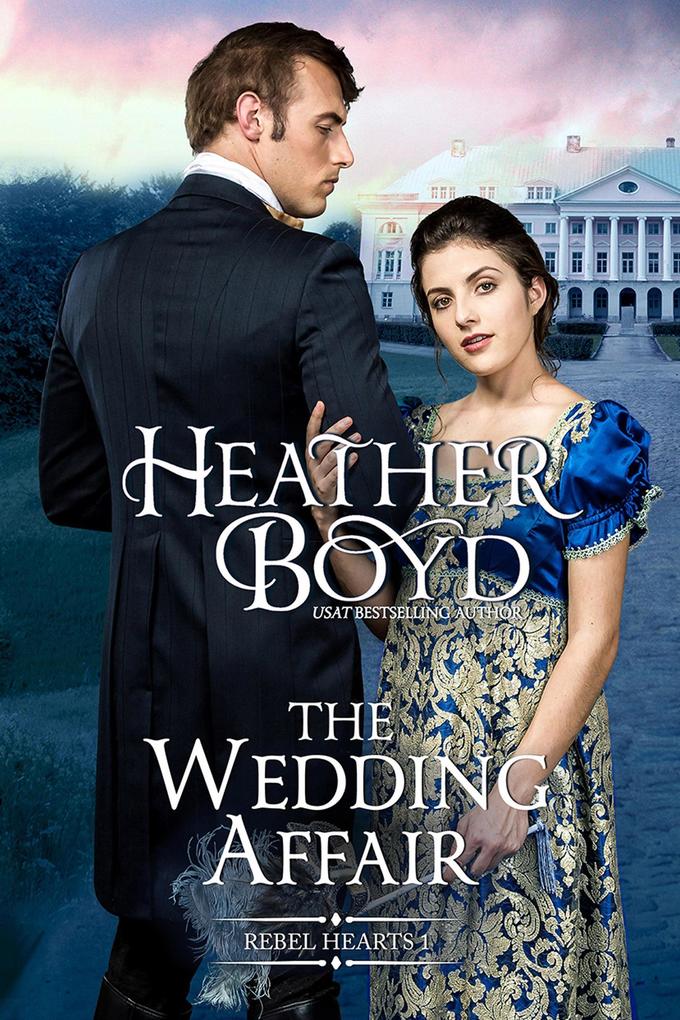 Produktbild: The Wedding Affair (Rebel Hearts, #1) | Heather Boyd