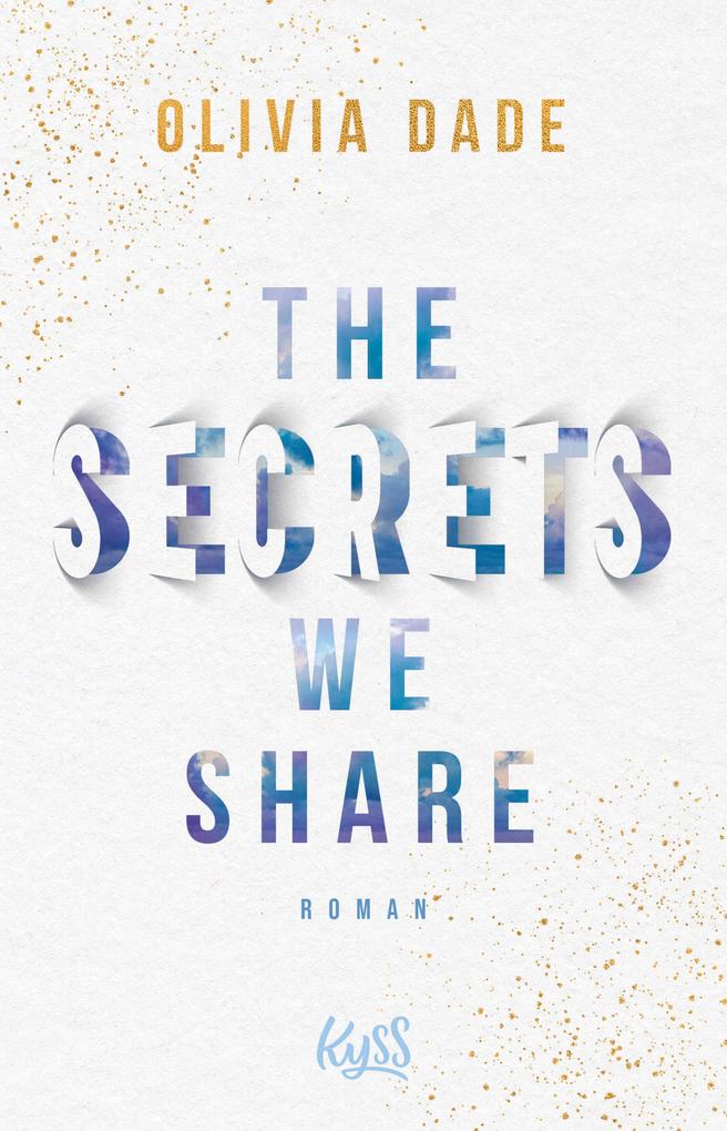 Produktbild: The Secrets we share | Olivia Dade