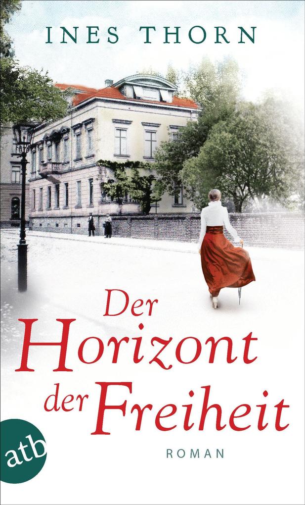 Produktbild: Der Horizont der Freiheit | Ines Thorn