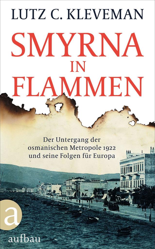 Produktbild: Smyrna in Flammen | Lutz C. Kleveman