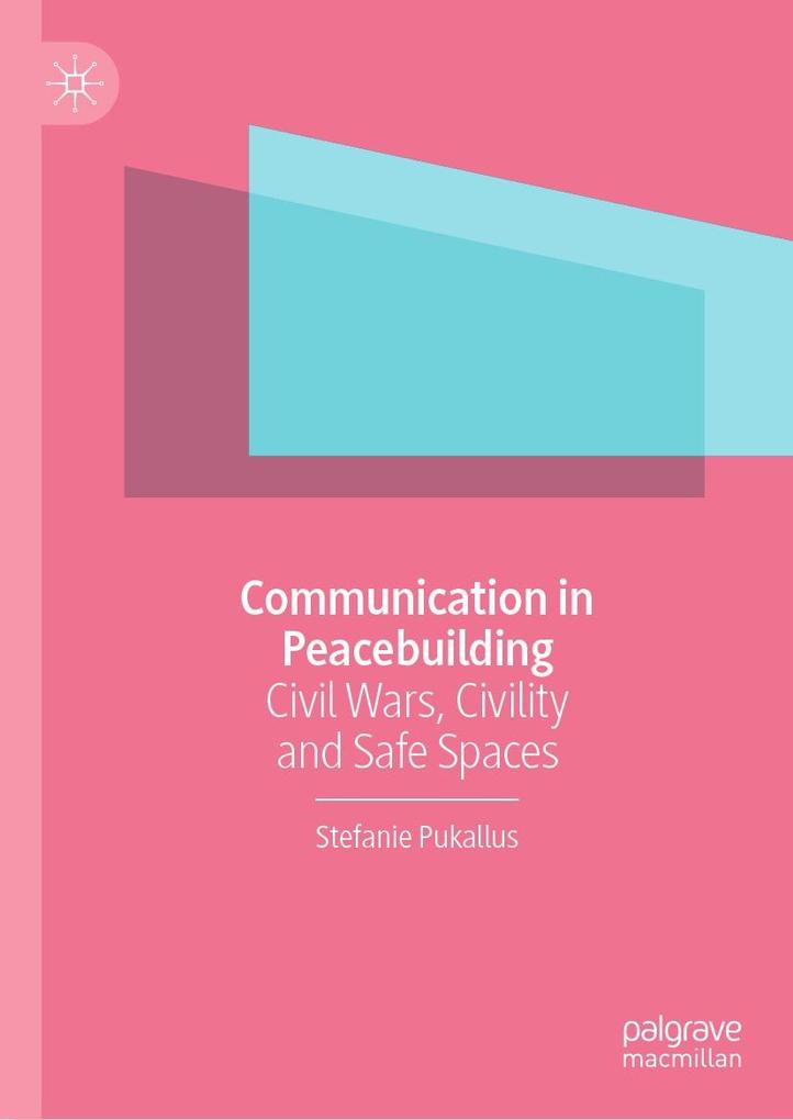 Produktbild: Communication in Peacebuilding | Stefanie Pukallus