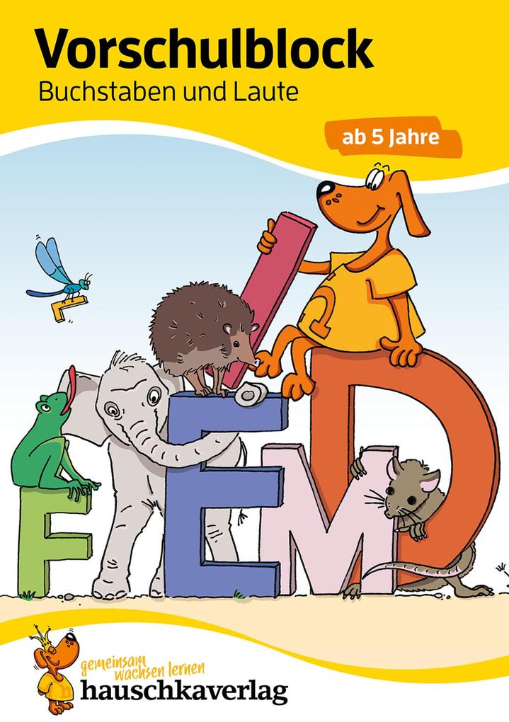 Produktbild: Vorschulblock ab 5 Jahre für Junge und Mädchen - Buchstaben und Laute | Ulrike Maier