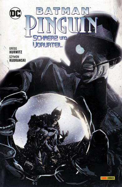 Produktbild: Batman/Pinguin: Schmerz und Vorurteil | Gregg Hurwitz, Szymon Kudranski
