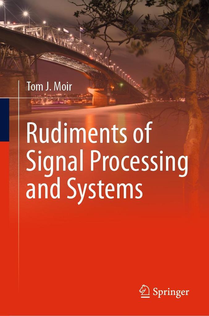 Produktbild: Rudiments of Signal Processing and Systems | Tom J. Moir