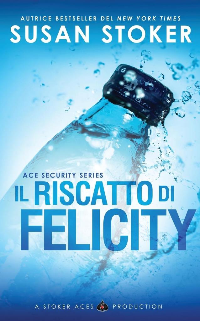 Produktbild: Il riscatto di Felicity | Susan Stoker