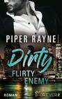 Dirty Flirty Enemy