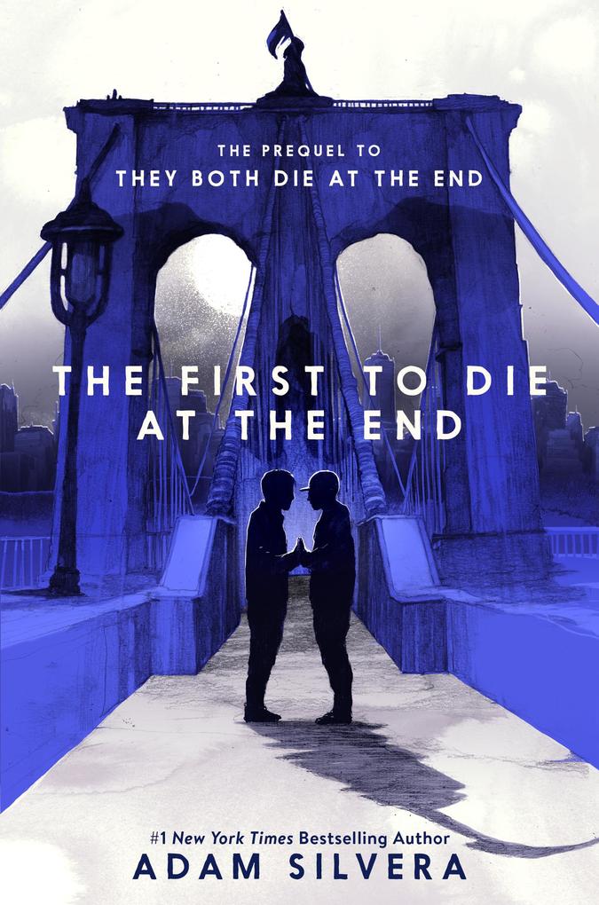 Produktbild: The First to Die at the End | Adam Silvera