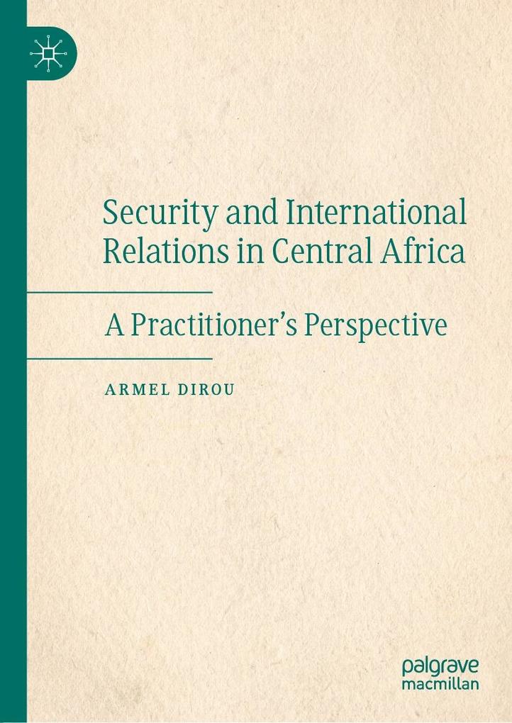 Produktbild: Security and International Relations in Central Africa | Armel Dirou