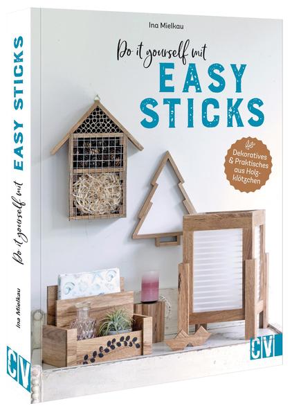 Produktbild: Do it yourself mit Easy Sticks | Ina Mielkau