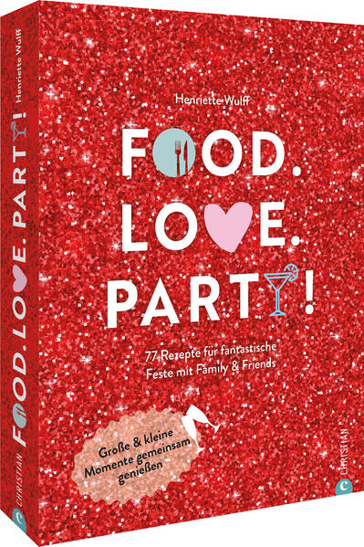 Produktbild: Food. Love. Party! | Henriette Wulff