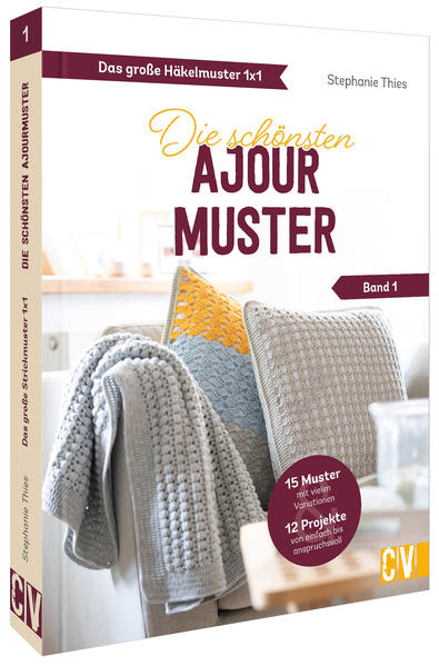 Produktbild: Das große Häkelmuster 1x1 - Die schönsten Ajourmuster Band 1 | Stephanie Thies