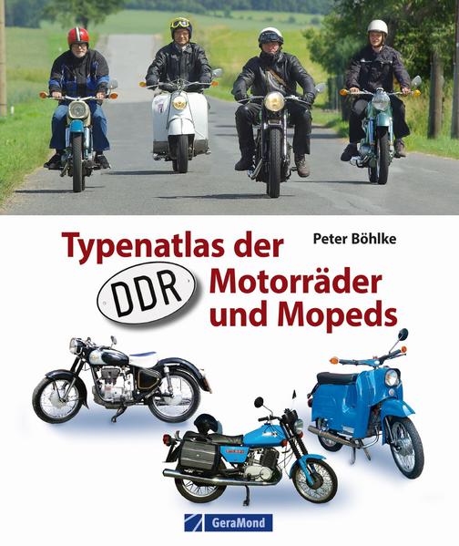 Produktbild: Typenatlas der DDR-Motorräder und Mopeds | Peter Böhlke