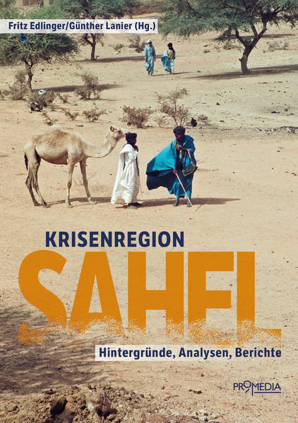 Produktbild: Krisenregion Sahel | Charlotte Wiedemann, Werner Ruf, Franz Schmidjell