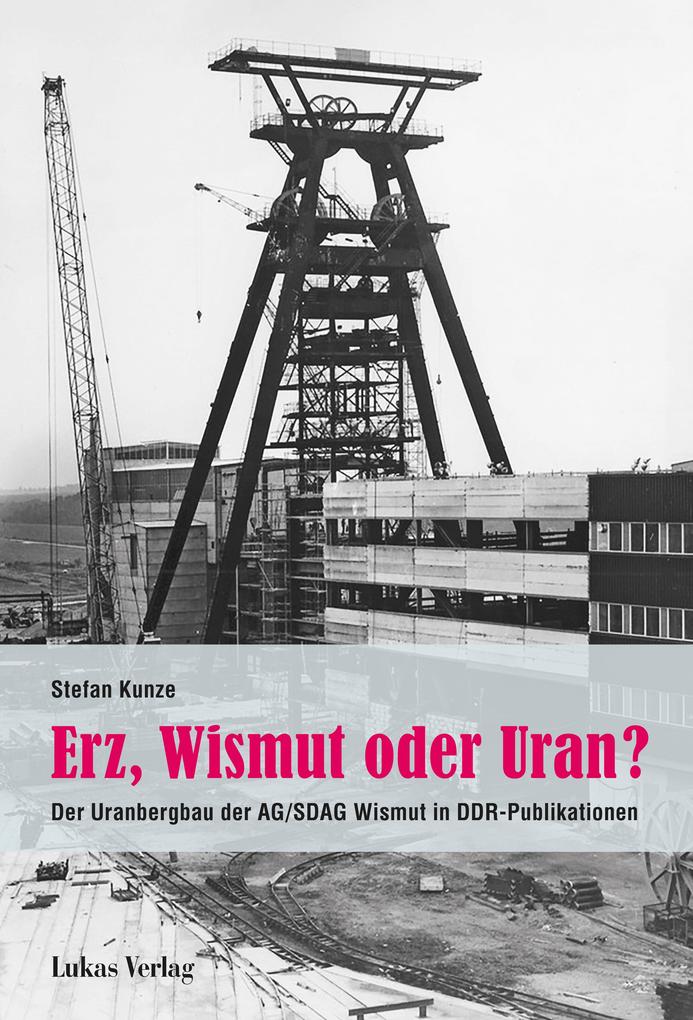 Produktbild: Erz, Wismut oder Uran? | Stefan Kunze