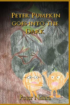 Produktbild: PETER PUMPKIN GOES INTO THE DARK | Peter Nanra
