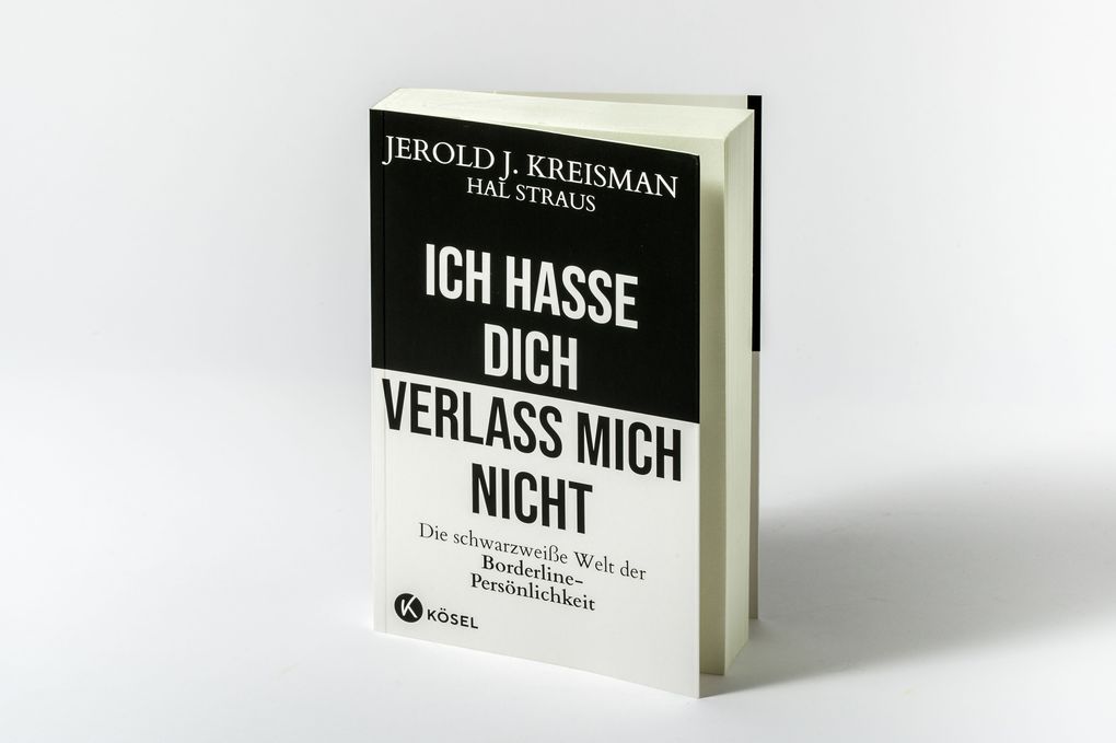 Weitere Ansicht: Ich hasse dich - verlass mich nicht | Jerold J. Kreisman, Hal Straus