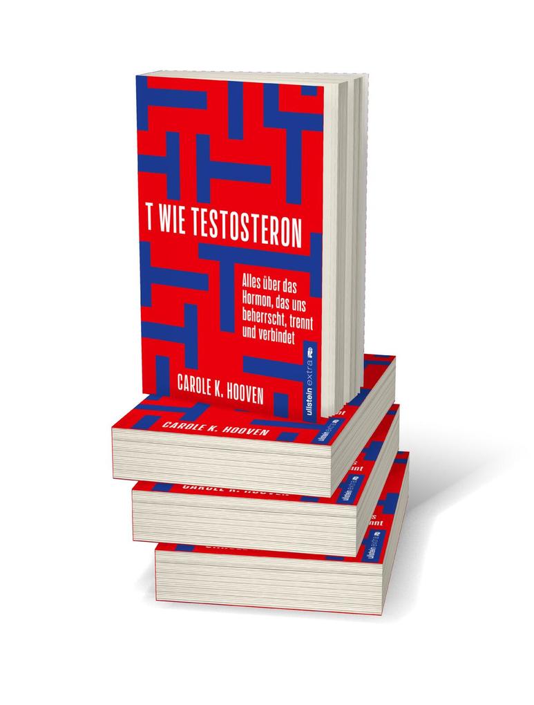 Weitere Ansicht: T wie Testosteron | Carole K. Hooven