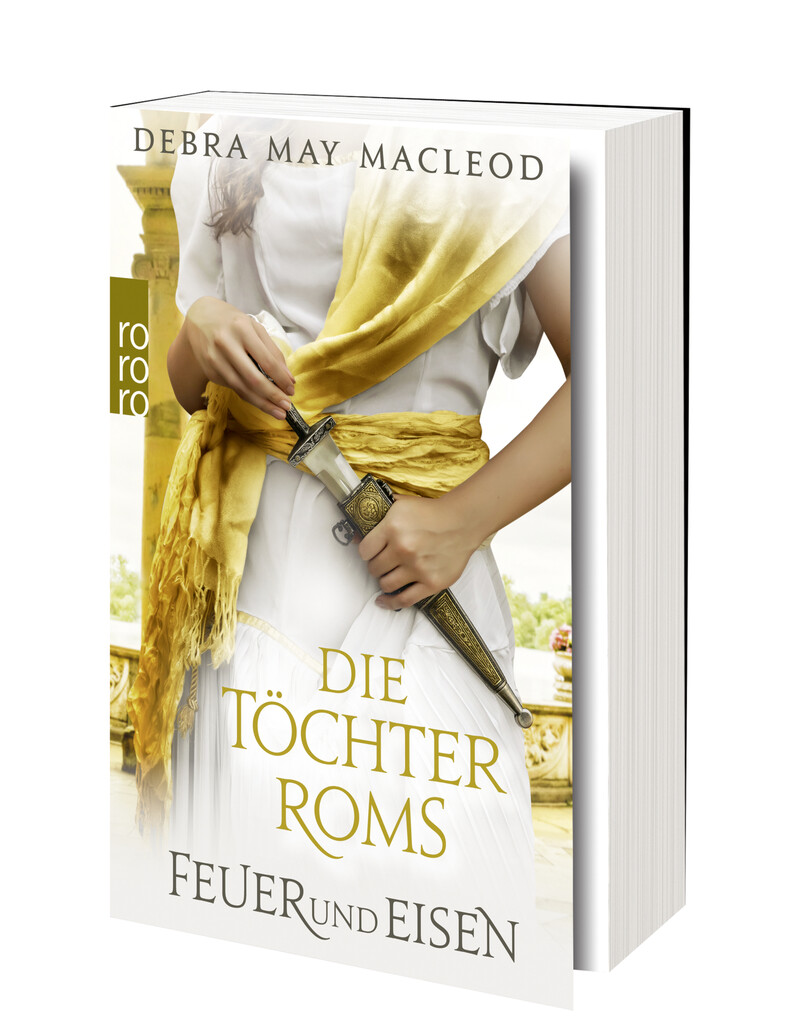 Weitere Ansicht: Die Töchter Roms: Feuer und Eisen | Debra May Macleod