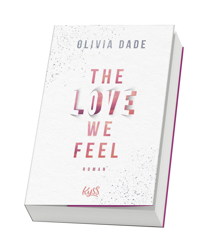 Weitere Ansicht: The Love we feel | Olivia Dade