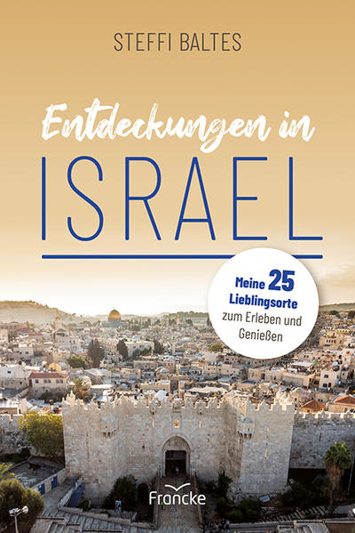 Produktbild: Entdeckungen in Israel | Steffi Baltes