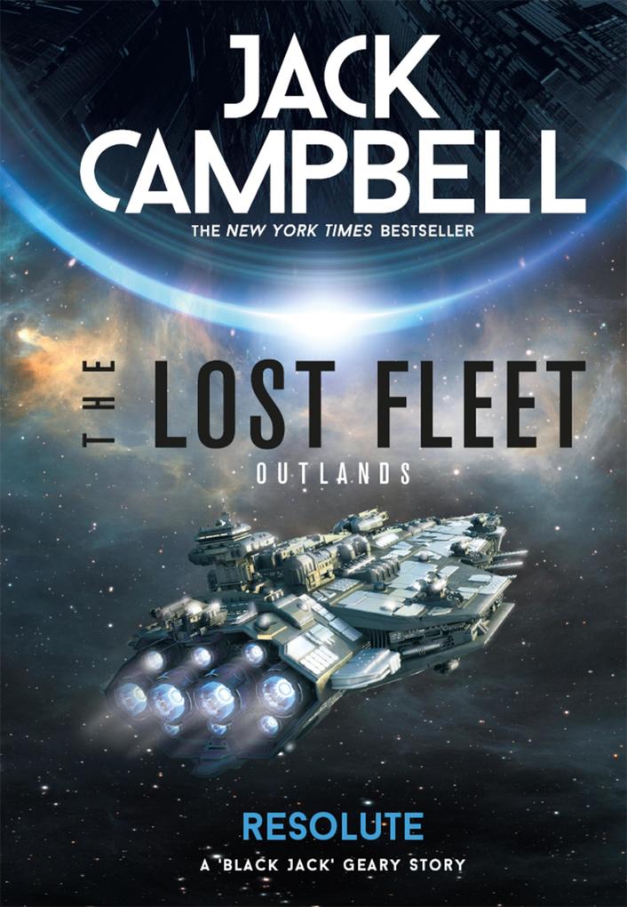 Produktbild: The Lost Fleet: Outlands - Resolute | Jack Campbell