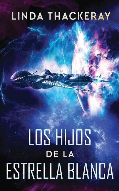 Produktbild: Los Hijos de la Estrella Blanca | Linda Thackeray