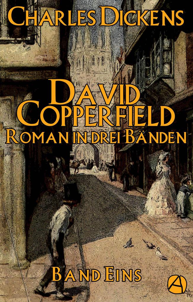 Produktbild: David Copperfield. Band Eins | Charles Dickens