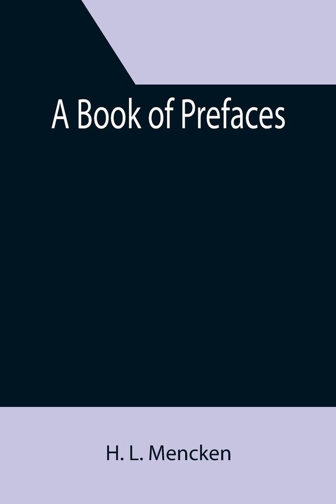 A Book of Prefaces als Taschenbuch