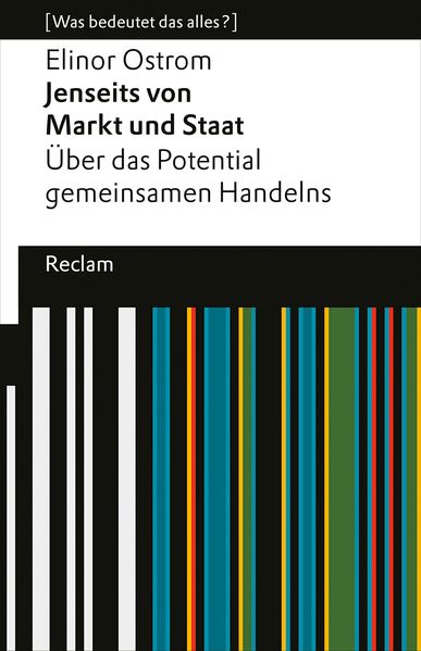 Produktbild: Jenseits von Markt und Staat. Über das Potential gemeinsamen Handelns | Elinor Ostrom