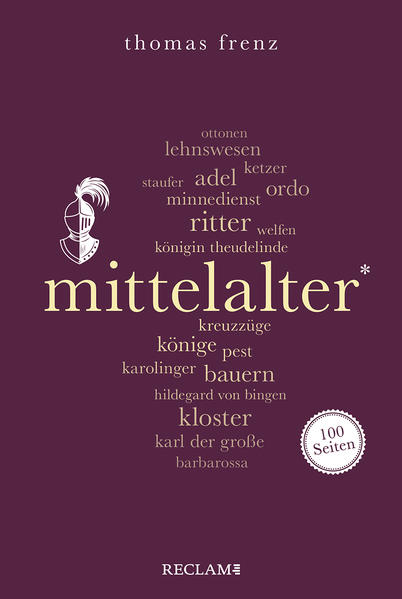 Produktbild: Mittelalter. 100 Seiten | Thomas Frenz