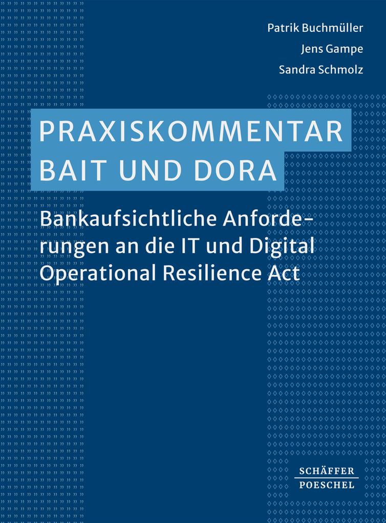 Produktbild: Praxiskommentar BAIT und DORA | Patrik Buchmüller, Jens Gampe, Sandra Schmolz